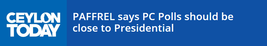 PAFFREL says PC Polls should be close to Presidential